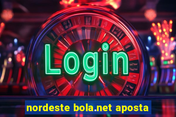 nordeste bola.net aposta