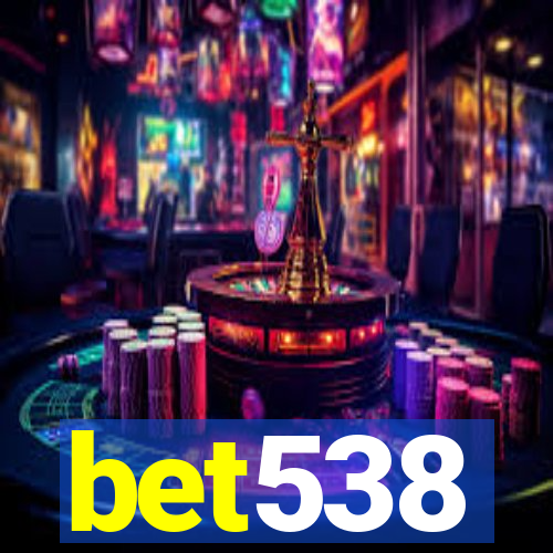 bet538