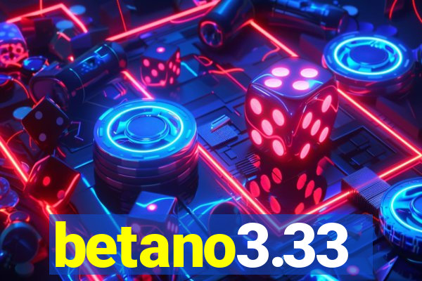 betano3.33