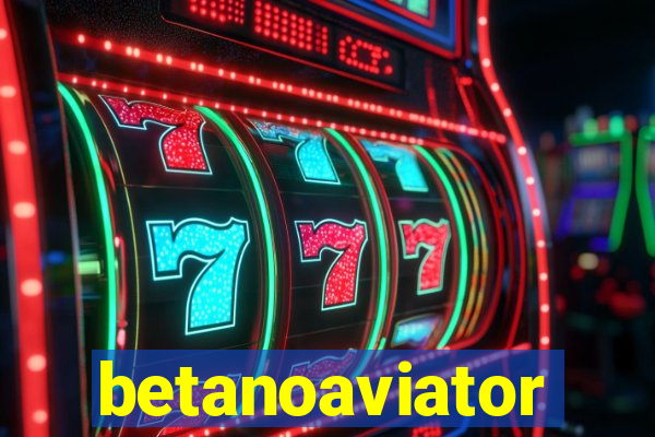 betanoaviator