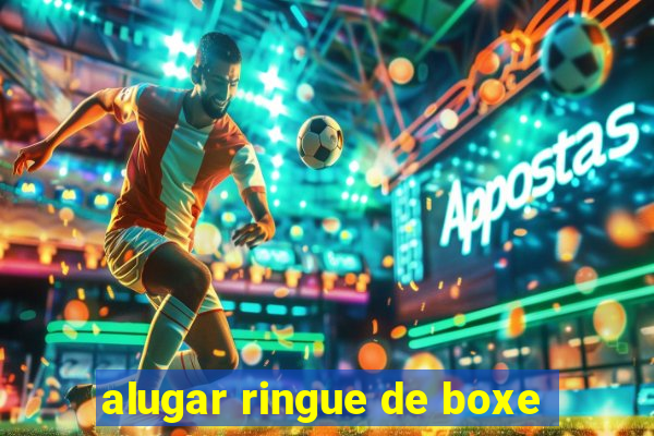 alugar ringue de boxe