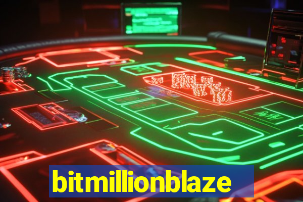 bitmillionblaze