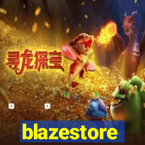 blazestore