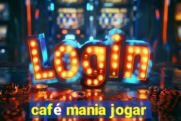 café mania jogar