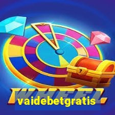 vaidebetgratis