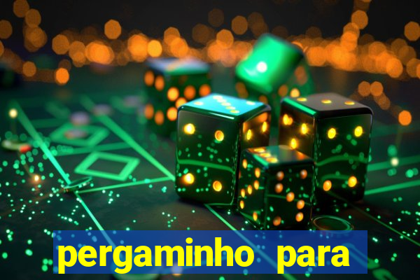 pergaminho para escrever dentro