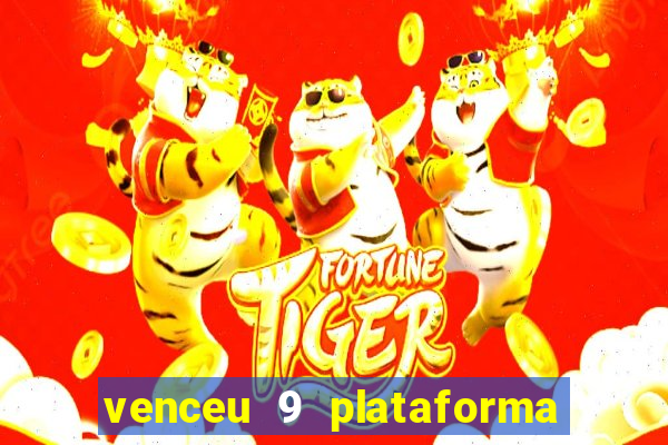 venceu 9 plataforma de jogos