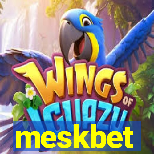 meskbet