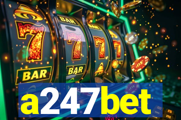 a247bet