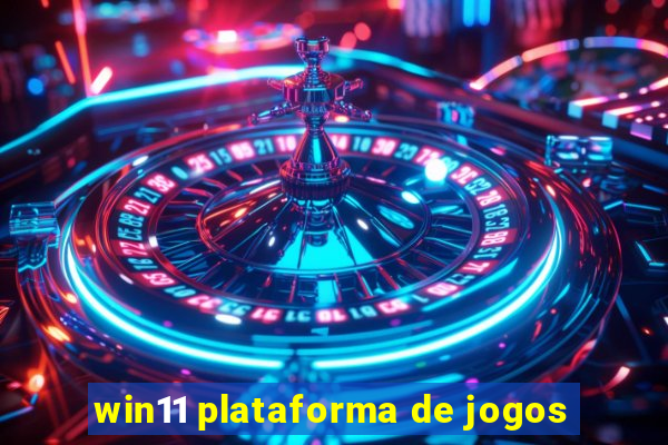 win11 plataforma de jogos