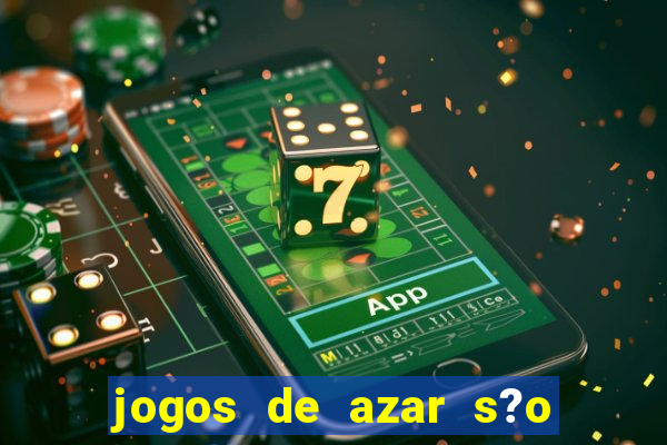 jogos de azar s?o legais no brasil