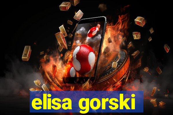 elisa gorski