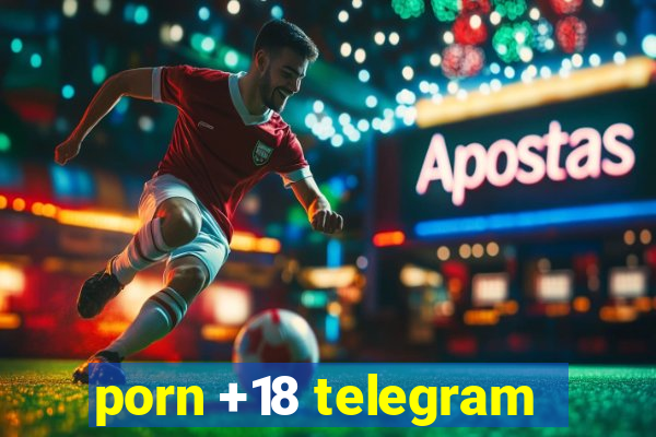 porn +18 telegram