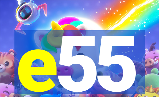 e55