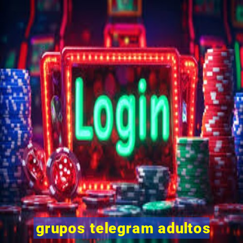 grupos telegram adultos