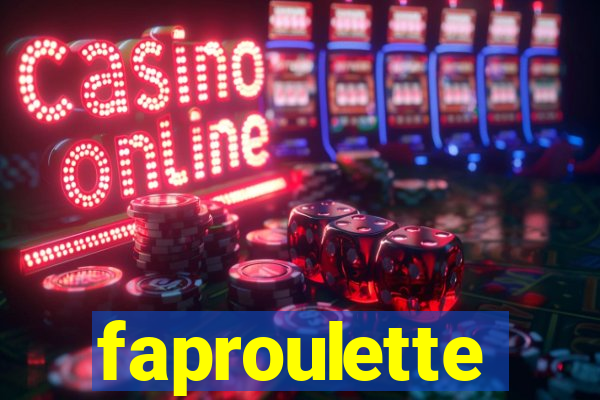 faproulette