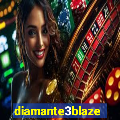 diamante3blaze