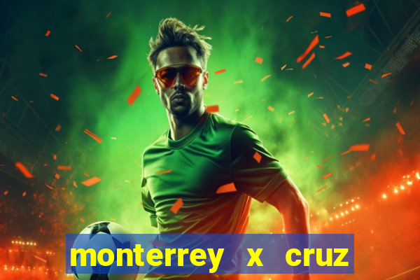 monterrey x cruz azul palpite