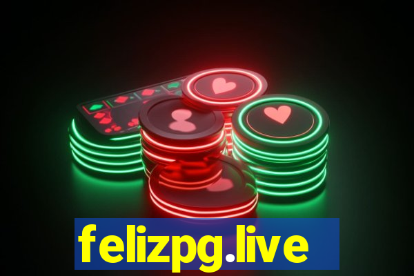 felizpg.live