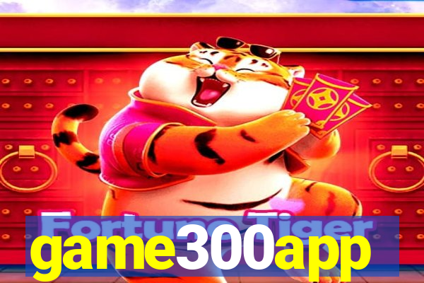 game300app