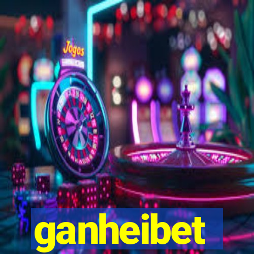 ganheibet