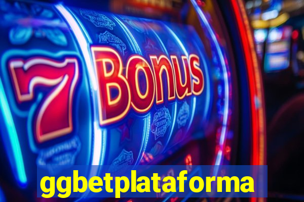 ggbetplataforma