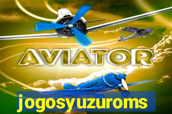 jogosyuzuroms