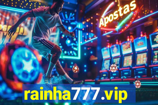 rainha777.vip