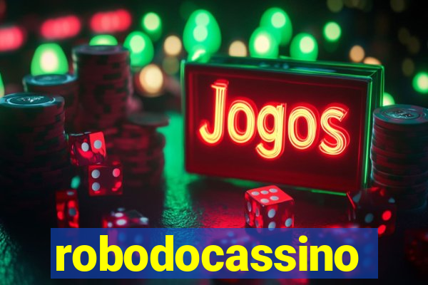 robodocassino