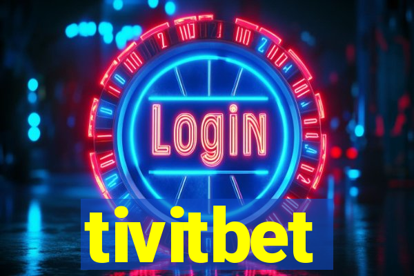 tivitbet