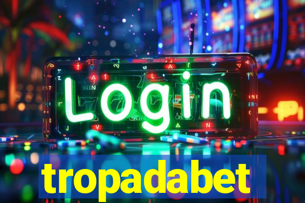 tropadabet