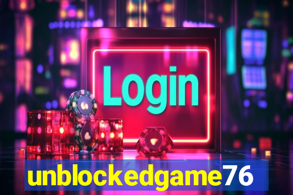 unblockedgame76