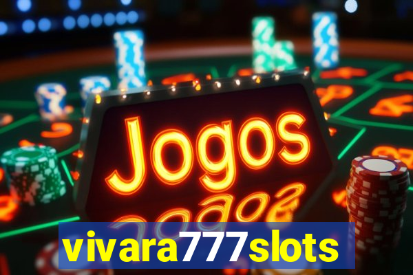 vivara777slots